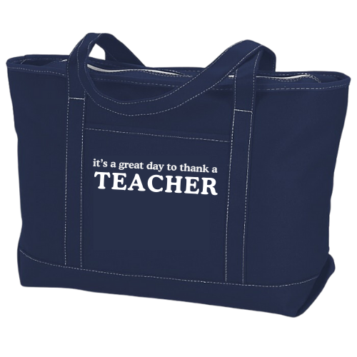 image of a dark blue tote bag with text on the side that reads "it's a great day to thank a teacher"